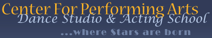 Center for Performing Arts Dance Studio MA & Acting School | DanceStudioMa.com Methuen MA